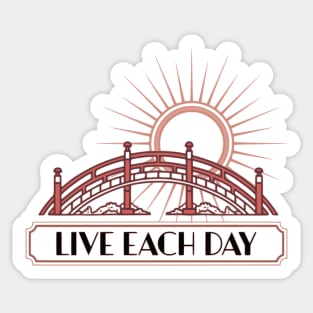 Make the Most out of Every Day Sticker